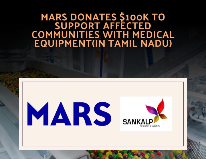 Mars Donates $100K To Support Aﬀected Communities With Medical Equipment (In Tamil Nadu)